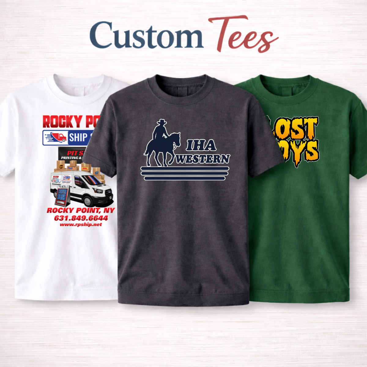 Three custom T-shirts displayed: one white with a shipping business design, one black with a western horse logo, and one green with bold yellow lettering. "Custom Tees" is written above.